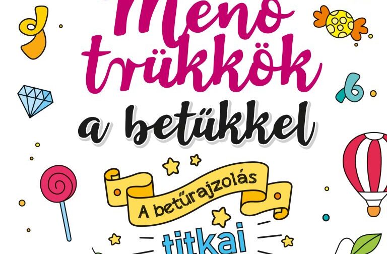 Menő trükkök a betűkkel - A betűrajzolás titkai
