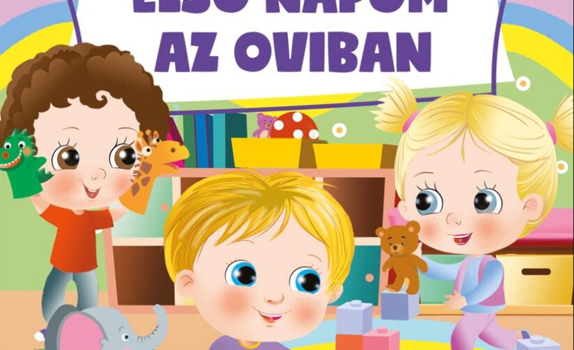 Szabó Zsolt : Első napom az oviban - Okoskák ovija