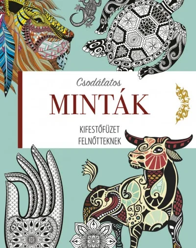 Csodálatos minták - Kifestőfüzet felnőtteknek