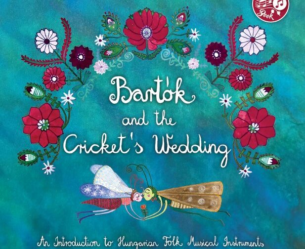 Lilla Tapolczai-Zsuráfszky : Bartók and the Criket's Wedding