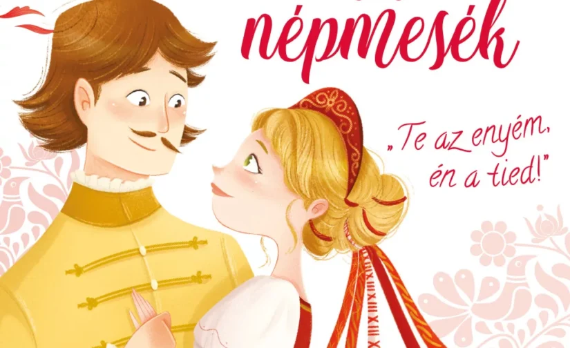 Csodaszép magyar népmesék