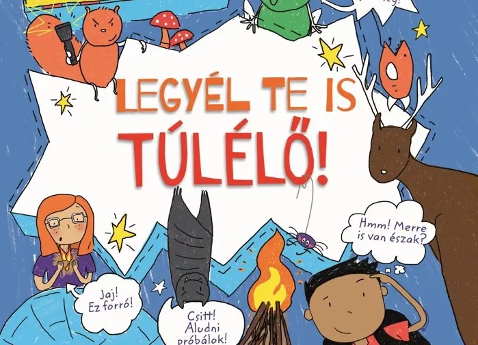 Legyél Te is túlélő! - Irány a vadon!