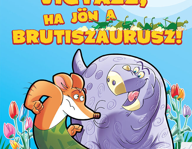 Geronimo Stilton : Vigyázz, ha jön a Brutiszaurusz!