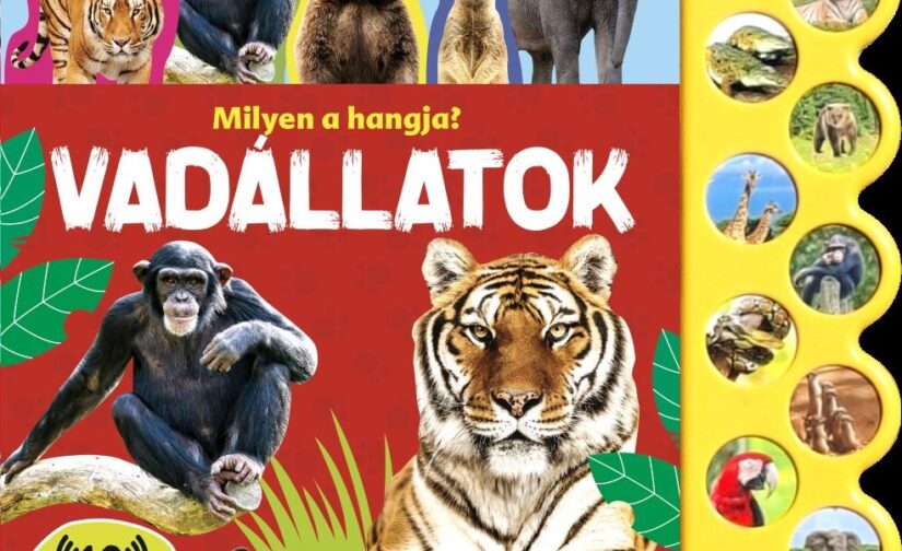 Vadállatok - Milyen a hangja?