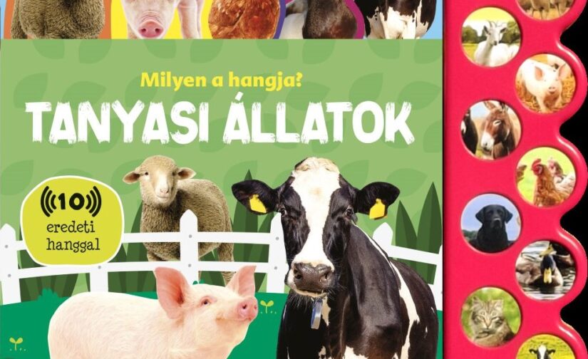 Tanyasi állatok - Milyen a hangja?