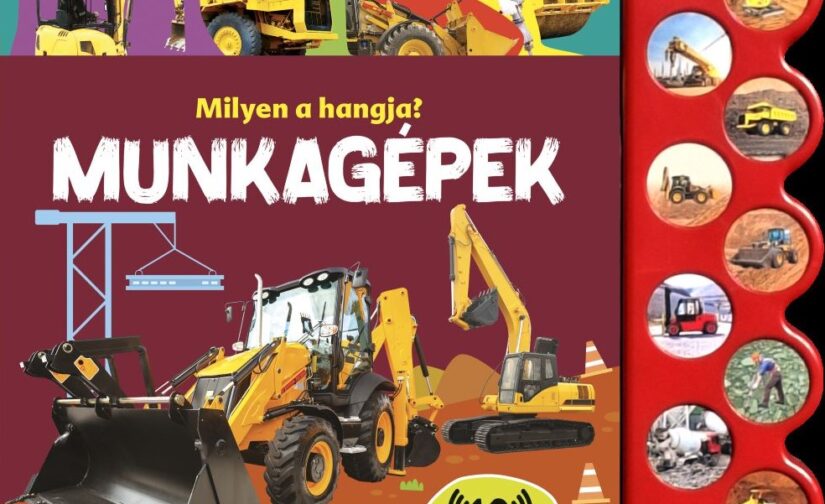 Munkagépek - Milyen a hangja?