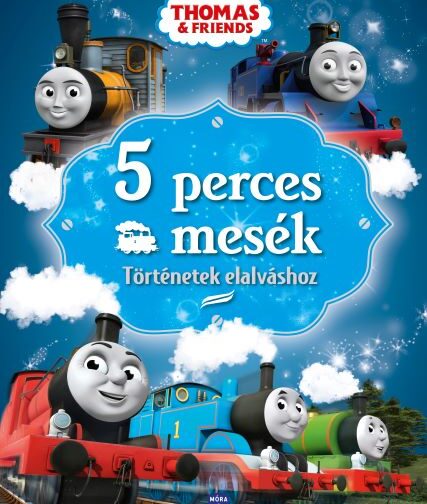Thomas & friends - 5 perces mesék Történetek elalváshoz