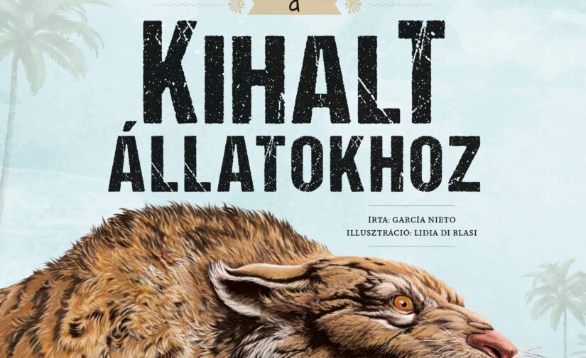 García Nieto : Varázslatos útmutató a kihalt állatokhoz