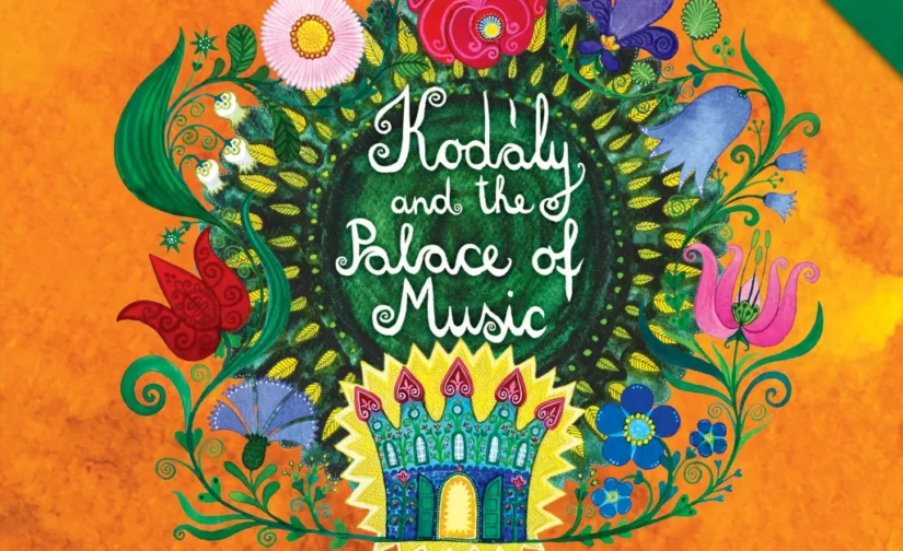 Lilla Tapolczai-Zsuráfszky : Kodály and the Palace of Music