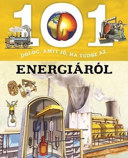 101 dolog, amit jó ha tudsz az energiáról