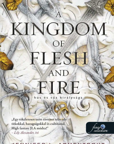 Jennifer L. Armentrout : A Kingdom of Flesh and Fire - Hús és tűz királysága / Vér és hamu 2.