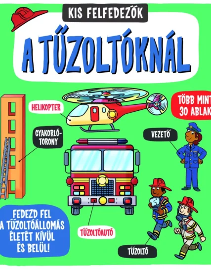 A tűzoltóknál - Kis felfedezők