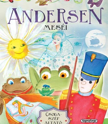 Andersen meséi - Csodaszép altatómesék