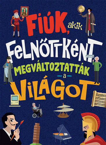 Jorge Montoro : Fiúk, akik felnőttként megváltoztatták a világot