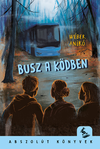 Wéber Anikó : Busz a ködben