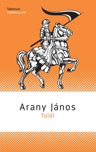 Arany János : Toldi