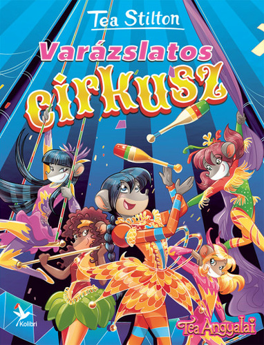 Tea Stilton : Varázslatos cirkusz