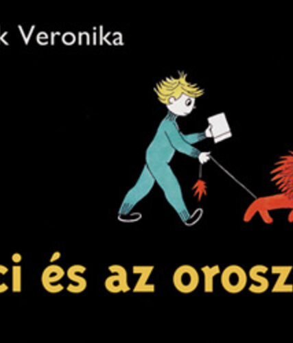 Marék Veronika : Laci és az oroszlán