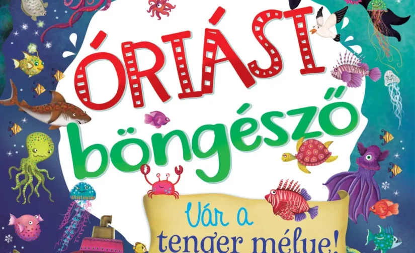 Óriási böngésző - Vár a tenger mélye