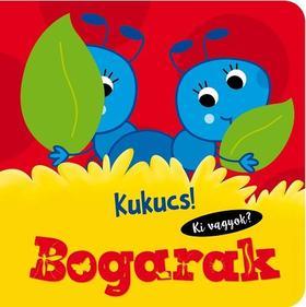 Bogarak - Kukucs! Ki vagyok?
