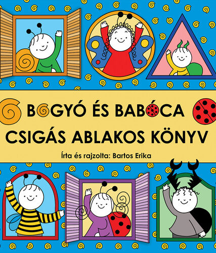 Bogyó és Babóca - Csigás ablakos könyv