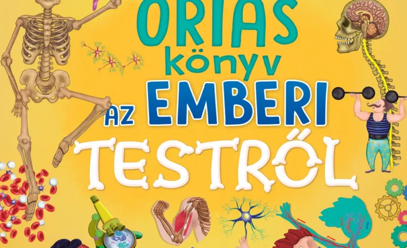 Florencia Cafferata : Óriás könyv az emberi testről